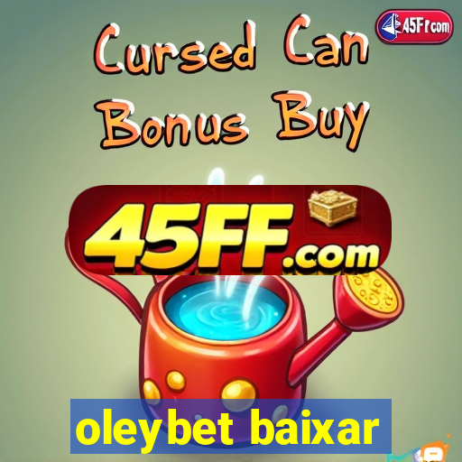 oleybet baixar